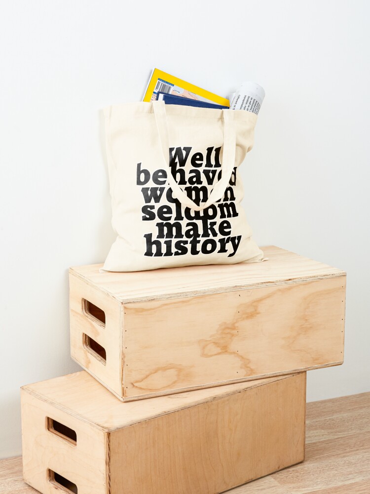 Well behaved women seldom make - đánh giá và giá Women Fashion History